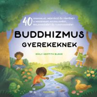 Emily Griffith Burke - Buddhizmus gyerekeknek