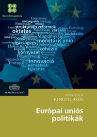 Kengyel Ákos - Európai Uniós politikák