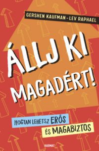 Gershen Kaufman, Lev Raphael - Állj ki magadért!