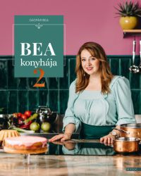 Gáspár Bea - Bea konyhája 2.