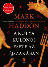 Mark Haddon - A kutya különös esete az éjszakában