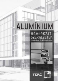  - Alumínium homlokzati szerkezetek tervezése és kivitelezése