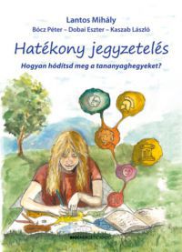 Lantos Mihály - Hatékony jegyzetelés