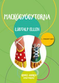 Kovács Andrea - Mackógyógytorna lúdtalp ellen