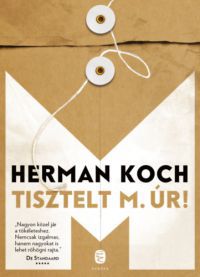Herman Koch - Tisztelt M. úr!