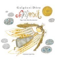 Galgóczi Dóra - Ne félj mesék