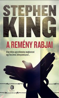 Stephen King - A remény rabjai