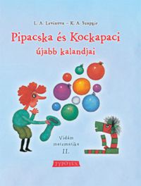 G.V. Szapgir; L.A. Levinova - Pipacska és Kockapaci újabb kalandjai