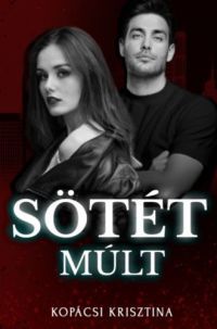 Kopácsi Krisztina - Sötét múlt