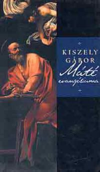 Kiszely Gábor - Máté evangéliuma