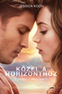 Jessica Koch - Közel a horizonthoz - Filmes borítóval