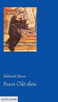 Salernói János - Szent Odó élete