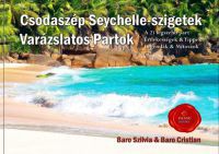 Baro Szilvia, Baro Cristian - Csodaszép Seychelle-szigetek