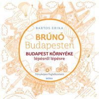 Bartos Erika - Budapest környéke lépésről lépésre