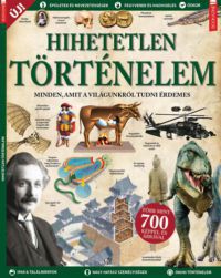  - Füles Bookazine: Hihetetlen történelem