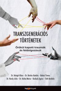  - Transzgenerációs történetek