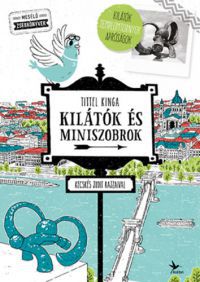 Tittel Kinga - Kilátók és miniszobrok