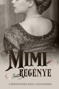 Csernovszki-Nagy Alexandra - Mimi regénye