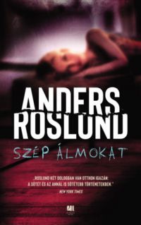Anders Roslund - Szép álmokat