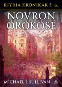 Michael J. Sullivan - Novron örököse