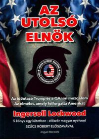 Ingersoll Lockwood - Az utolsó elnök