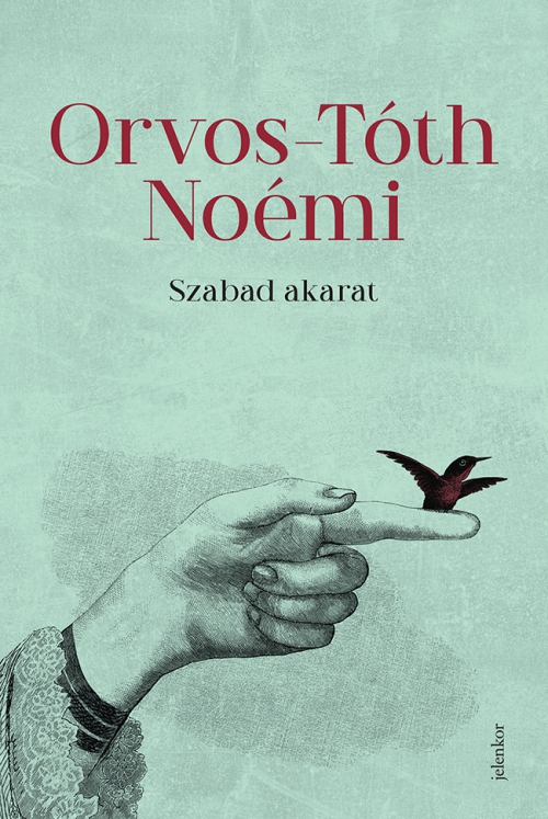 Orvos-Tóth Noémi - Szabad akarat