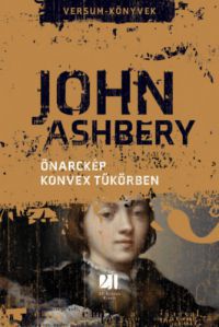 John Ashbery - Önarckép konvex tükörben - dedikált