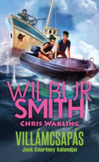 Wilbur Smith, Chris Wakling - Villámcsapás