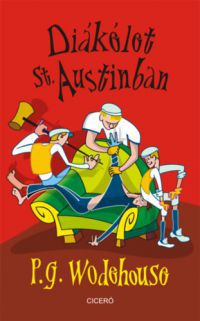 Pelham Grenville Wodehouse - Diákélet St. Austinban