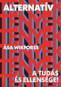 Asa Wikforss - Alternatív