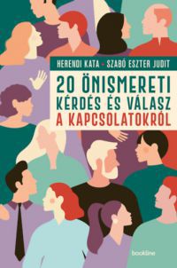 Herendi Kata, Szabó Eszter Judit - 20 önismereti kérdés és válasz a kapcsolatokról