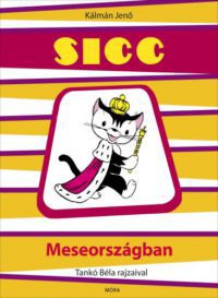 Kálmán Jenő - Sicc meseországban