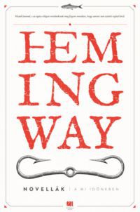 Ernest Hemingway - A mi időnkben