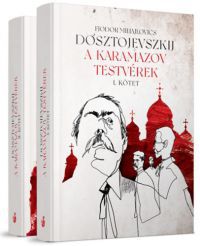 Fjodor Mihajlovics Dosztojevszkij - A Karamazov testvérek I-II.