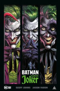 Geoff Johns, Jason Fabok - Batman: Három Joker