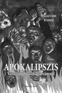 Csákvári József - Apokalipszis