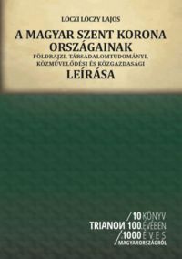 Lóczy Lajos - A magyar Szent Korona országainak
