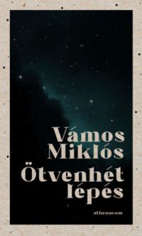 Vámos Miklós - Ötvenhét lépés