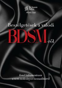 dr. Szántó Szilvia, Király Lea - Beszélgetések a valódi BDSM-ről