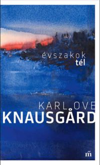 Karl Ove Knausgard - Évszakok - Tél