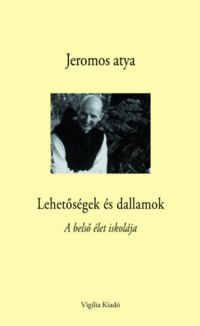 Jeromos atya - Lehetőségek és dallamok