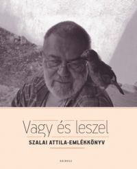 Kiss Gy. Csaba, Mezei Károly, Molnár Imre - Vagy és leszel