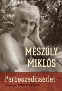 Mészöly Miklós - Párbeszédkísérlet