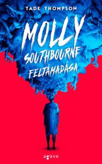 Tade Thompson - Molly Southbourne feltámadása