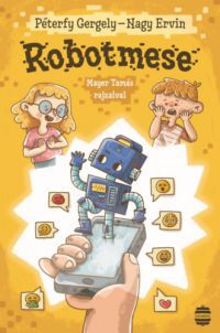 Péterfy Gergely, Nagy Ervin - Robotmese