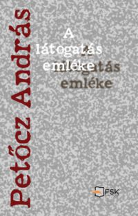 Petőcz András - A látogatás emléke