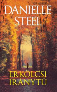 Danielle Steel - Erkölcsi iránytű