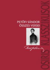 Petőfi Sándor - Petőfi Sándor összes versei