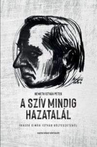 Németh István Péter - A szív mindig hazatalál