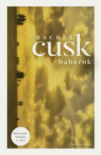 Rachel Cusk - Babérok